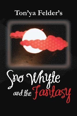 Sno Whyte and the Fantasy 1