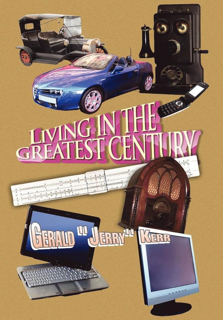 Living in the Greatest Century 1