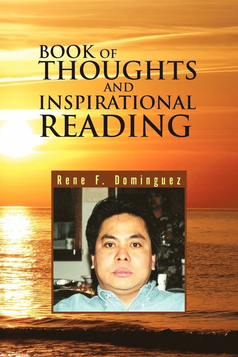Rene F Dominguez, Rene F. Dominguez - Book of Thoughts and Inspirational Reading, Häftad