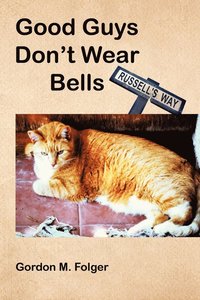 bokomslag Good Guys Don't Wear Bells