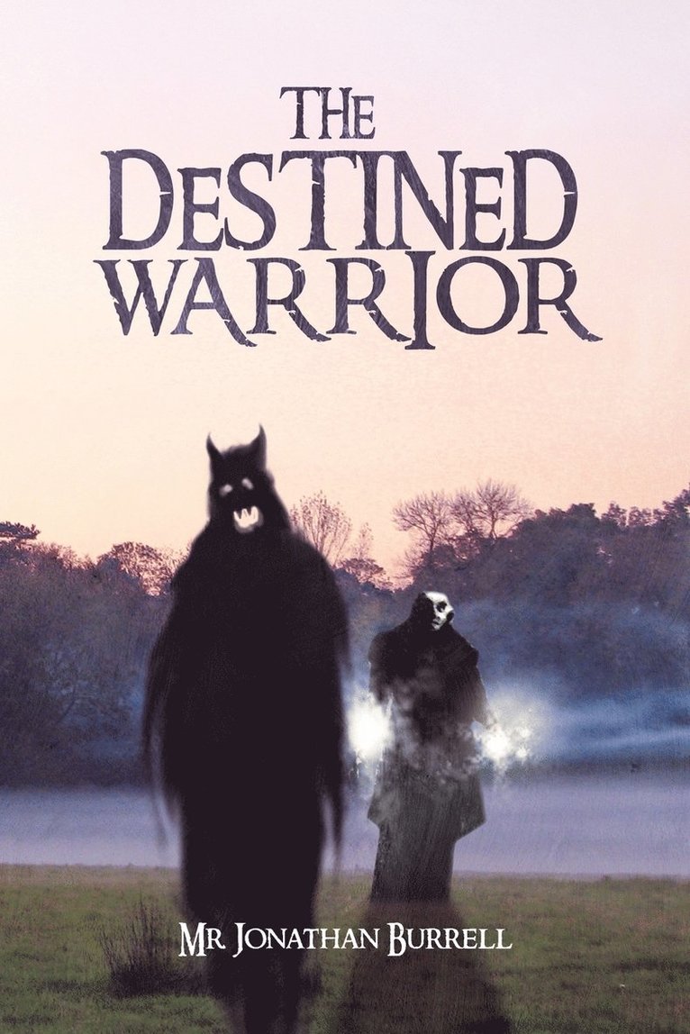 The Destined Warrior 1