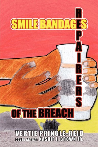 bokomslag Smile Bandages, Repairers of the Breach