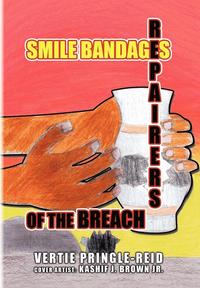 bokomslag Smile Bandages, Repairers of the Breach