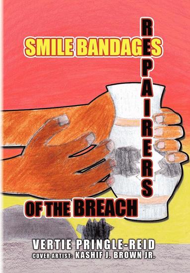 bokomslag Smile Bandages, Repairers of the Breach