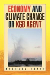 bokomslag Economy and Climate Change or KGB Agent