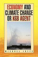 bokomslag Economy and Climate Change or KGB Agent