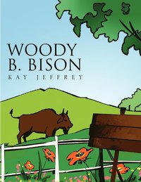 bokomslag Woody B. Bison