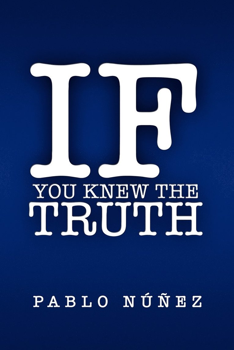 If You Knew the Truth 1