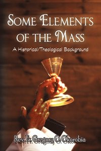 bokomslag Some Elements of the Mass
