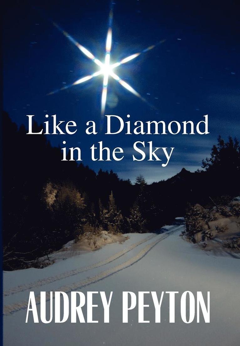 Like a Diamond in the Sky 1