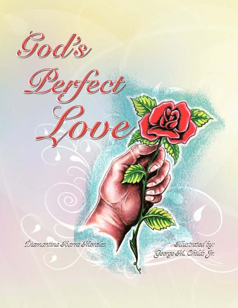 God's Perfect Love 1