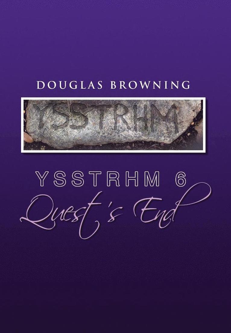 Douglas Browning - Ysstrhm 6, Quest's End, Inbunden