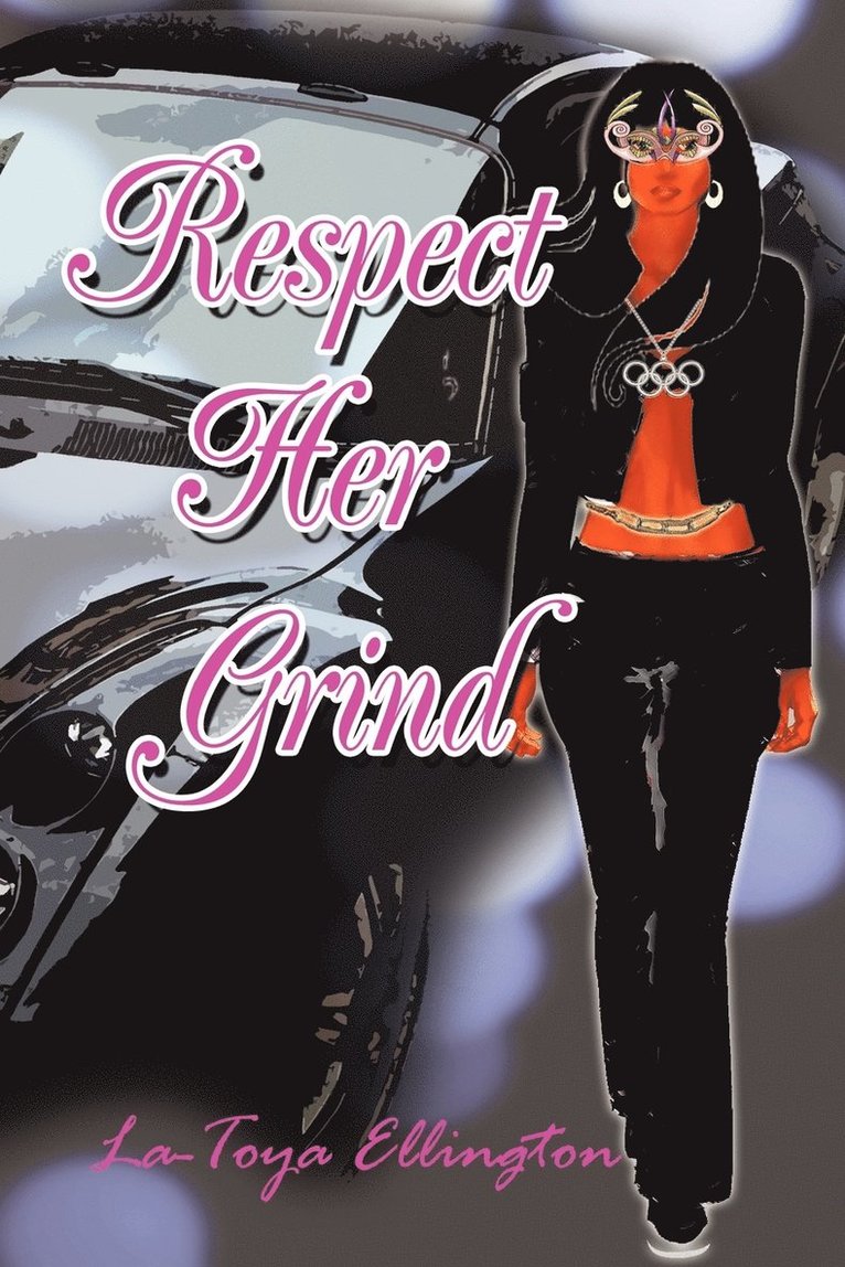 La-Toya Ellington - Respect Her Grind, Häftad