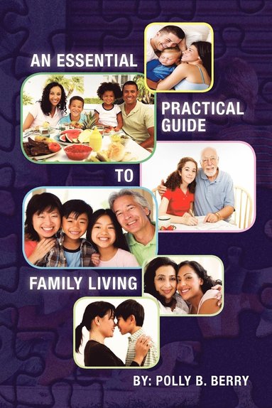 bokomslag An Essential Practical Guide to Family Living