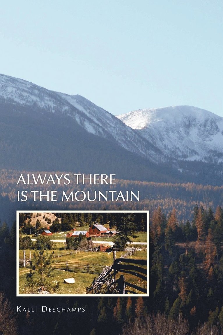 Always There Is the Mountain