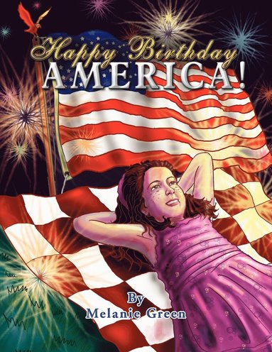Melanie Green - Happy Birthday America!, Häftad