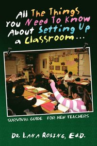 bokomslag All the Things You Need to Know about Setting Up a Classroom.