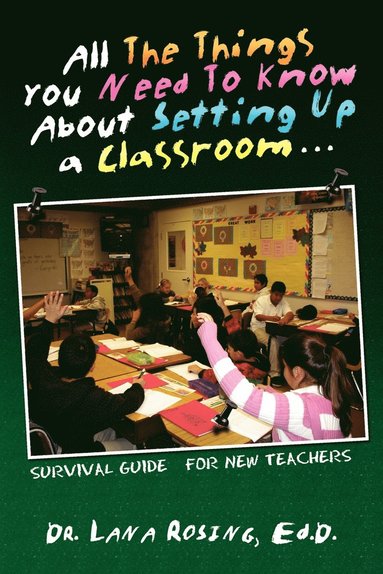 bokomslag All the Things You Need to Know about Setting Up a Classroom.