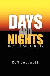 bokomslag Days and Nights in Parisienne Heights