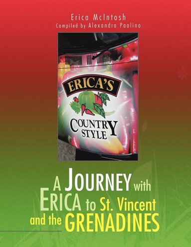 bokomslag A Journey with Erica to St. Vincent and the Grenadines