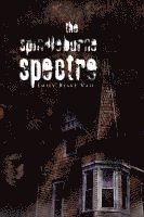 The Spindleburne Spectre 1