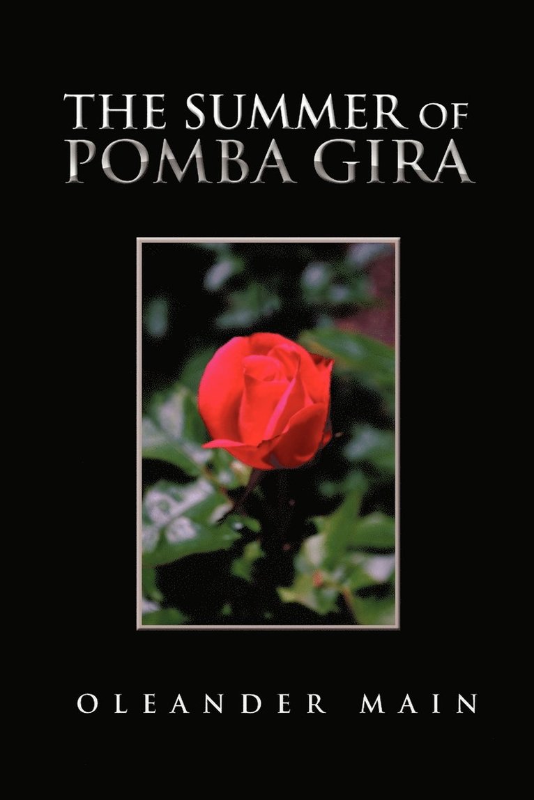 The Summer of Pomba Gira 1