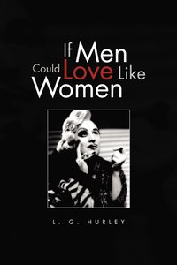 bokomslag If Men Could Love Like Women