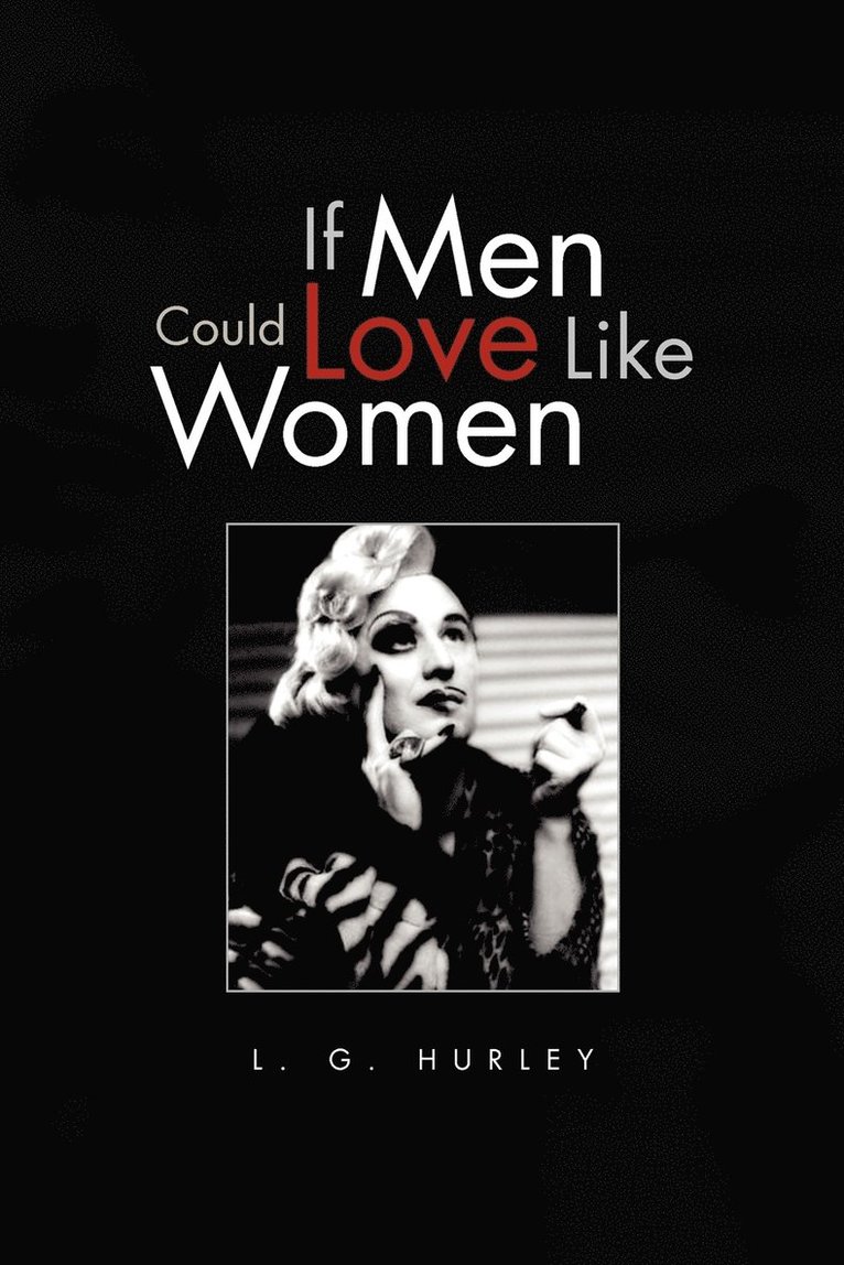 If Men Could Love Like Women 1