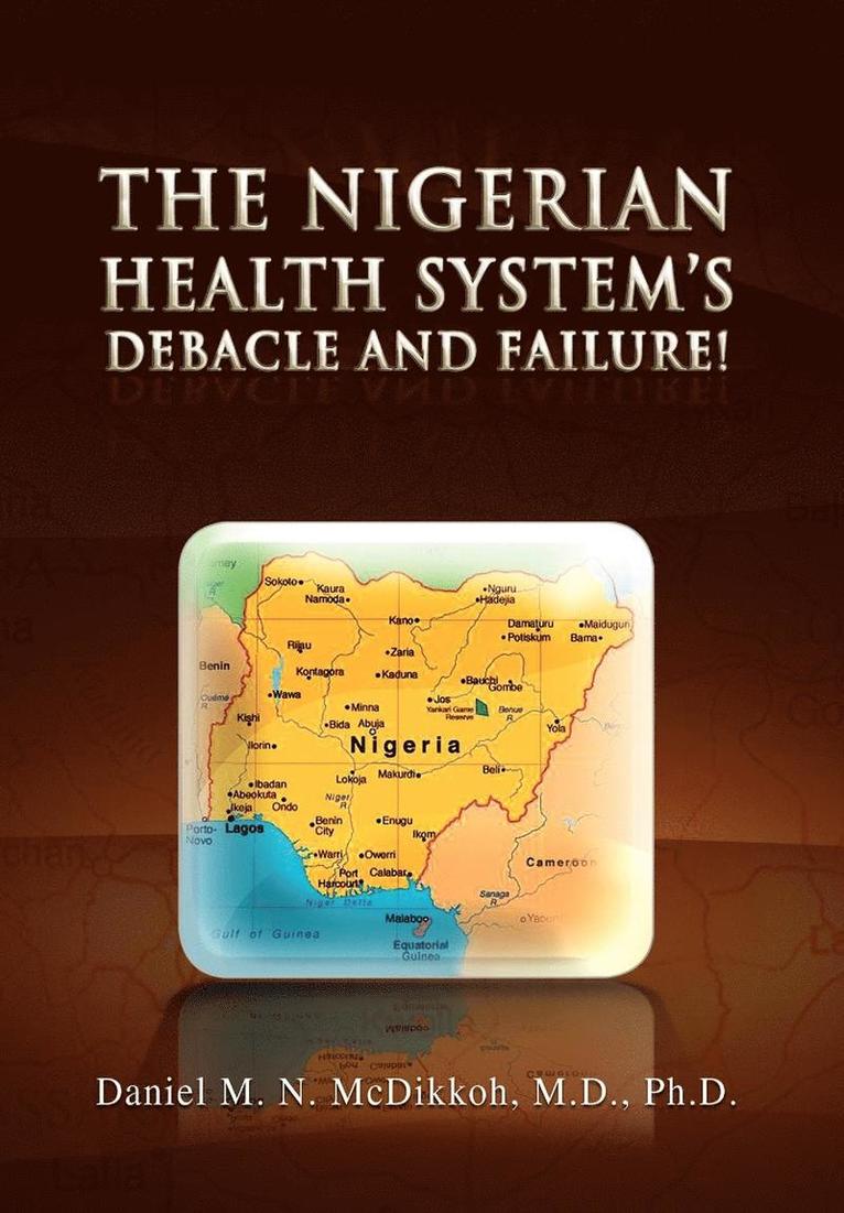 The Nigerian Health System's Debacle and Failure! 1