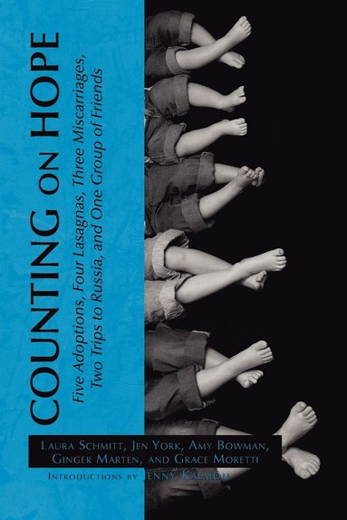 Lsi, York Bowman Schmitt, And Moretti Marten and Moretti - Counting on Hope, Häftad