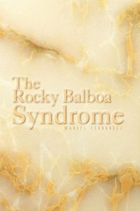 bokomslag Rocky Balboa Syndrome