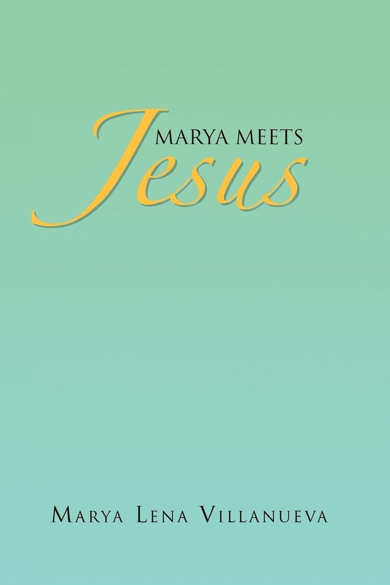 Marya Meets Jesus 1