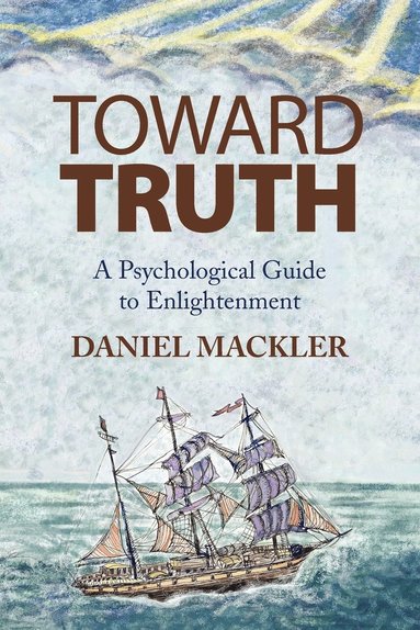 Daniel Mackler - Toward Truth, Häftad