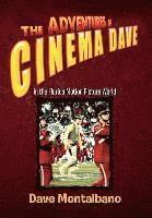 Dave Montalbano - Adventures of Cinema Dave in the Florida Motion Picture World, Inbunden