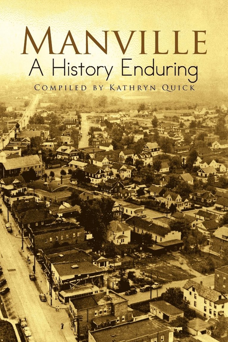 Kathryn Quick - Manville A History Enduring, Häftad