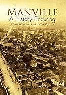 Kathryn Quick - Manville a History Enduring, Inbunden