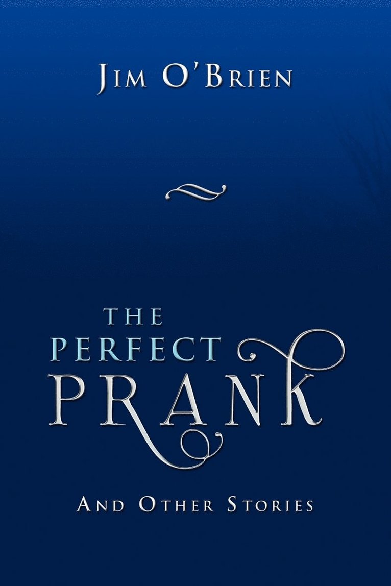 The Perfect Prank 1