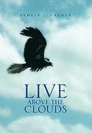 bokomslag Live Above the Clouds