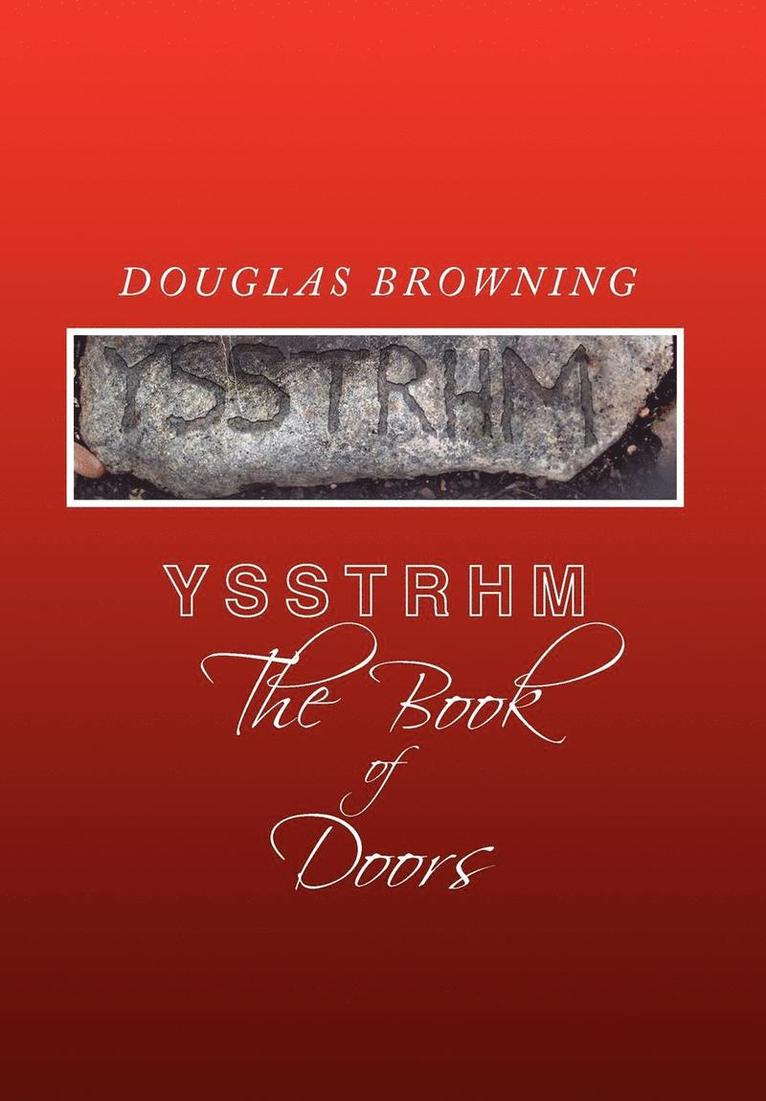 Douglas Browning - Ysstrhm, the Book of Doors, Inbunden