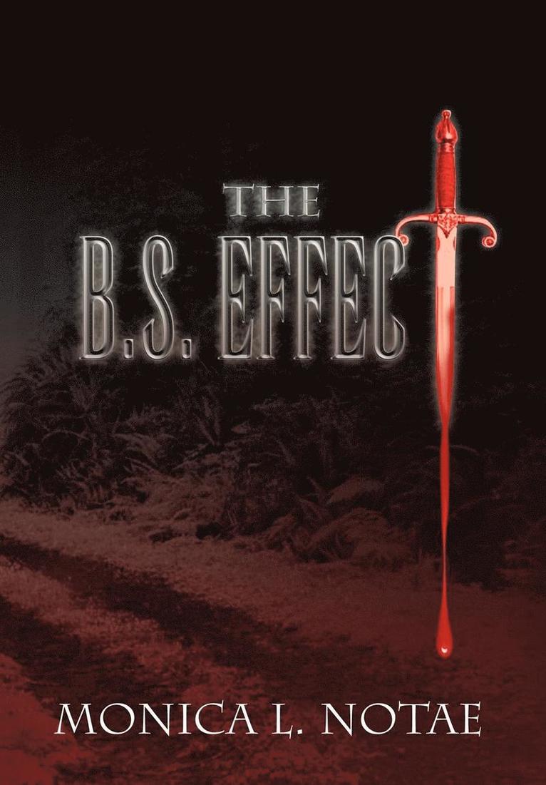 The B.S. Effect 1