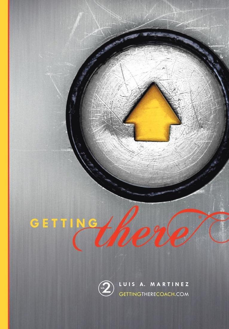 Luis A Martínez, Luis A. Martínez - GETTING there, Inbunden