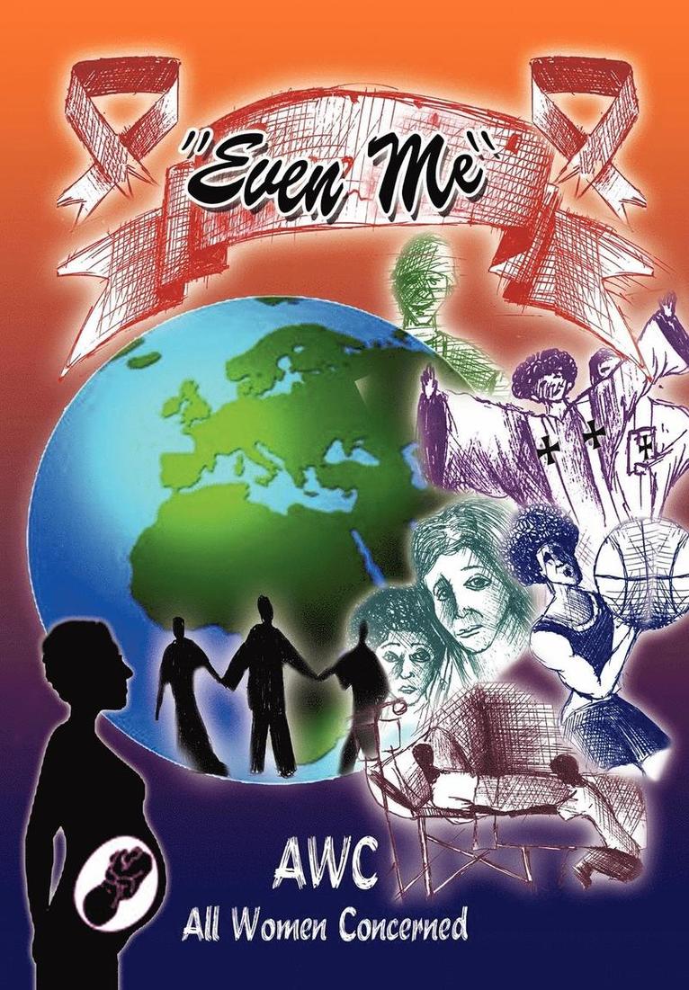 Awc - All Women Concerned, Awc -. All Women Concerned, AWC - All Women Concerned - ''Even Me'', Inbunden