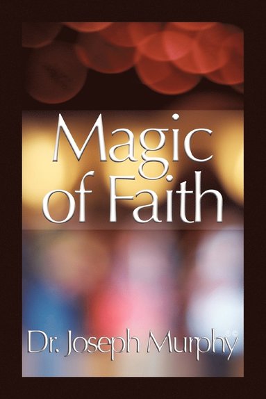 bokomslag Magic of Faith