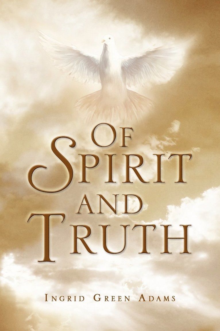 Of Spirit and Truth 1