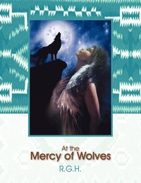 bokomslag At the Mercy of Wolves