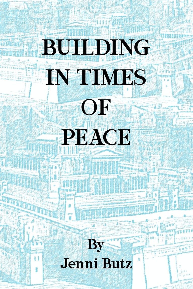 Building in Times of Peace 1