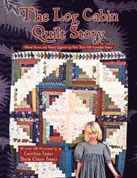 bokomslag The Log Cabin Quilt Story