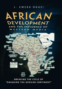 bokomslag African Development and the Influence of Western Media