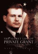 bokomslag The Secret Life Of Private Grant