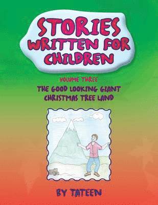 Stories Written For Children By Tateen Volume Three 1